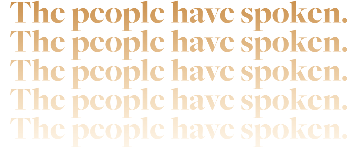 The people have spoken.