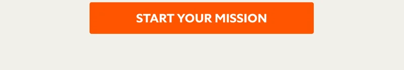 START YOUR MISSION
