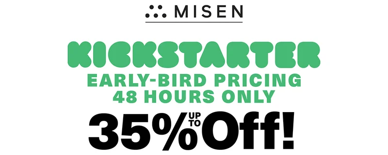 Misen. Kickstarter. Early-bird pricing. 48 Hours only! 35% Off!