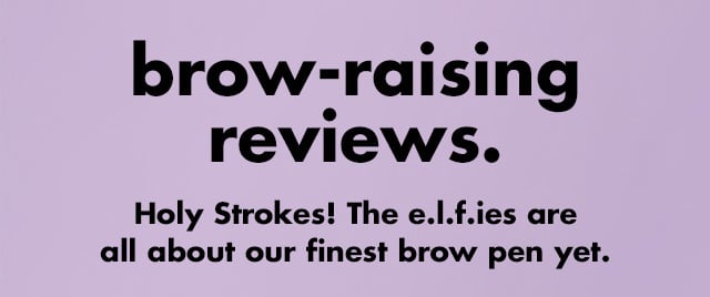 The e.l.f.ies are all about our finest brow pen yet