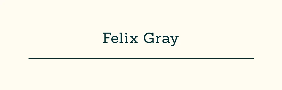 Felix Gray