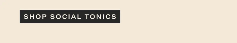 shop social tonics