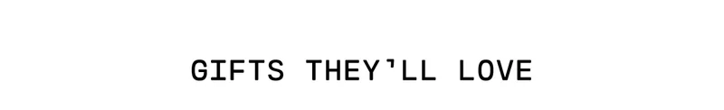GiftsThey'llLove