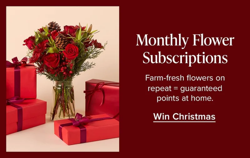 Monthly Flower Subscriptions. Farm-fresh flowers on repeat = guaranteed points at home. Win Christmas.