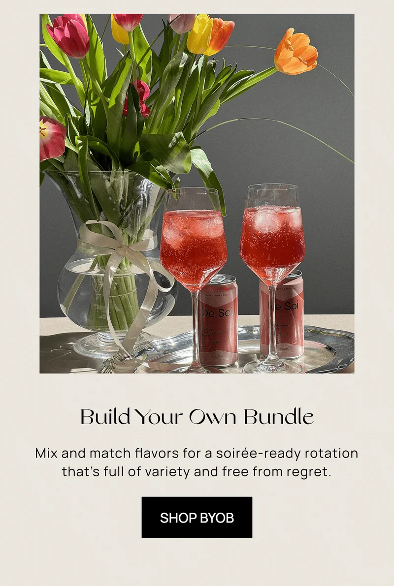 Build Your Own Bundle | Mix and match flavors for a soirée-ready rotation that’s full of variety and free from regret.  | Shop BYOB
