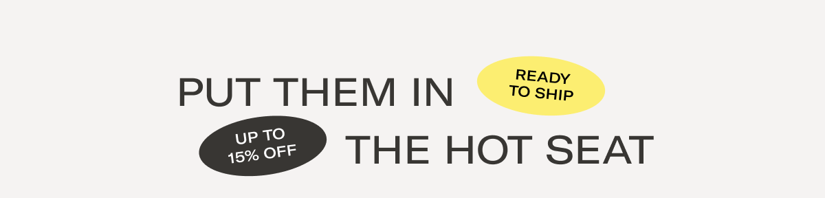Put Them In The Hot Seat