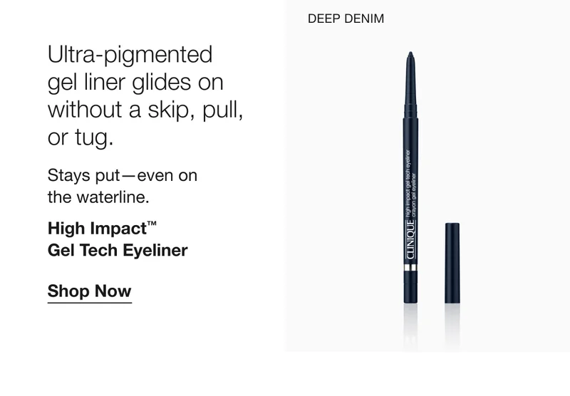 DEEP DENIM|Ultra-pigmented gel liner glides on without a skip, pull, or tug.Stays put-even on the waterline.|High Impact™ Gel Tech Eyeliner|Shop Now