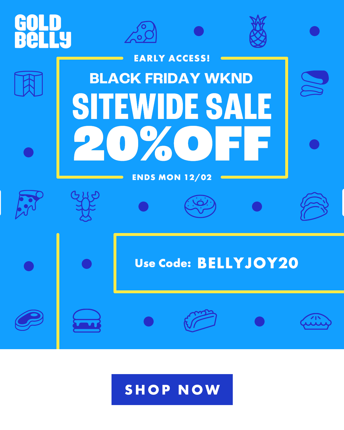 EARLY ACCESS BLACK FRIDAY EARLY ACCESS BLACK FRIDAY