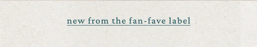 New from the fan-fave label