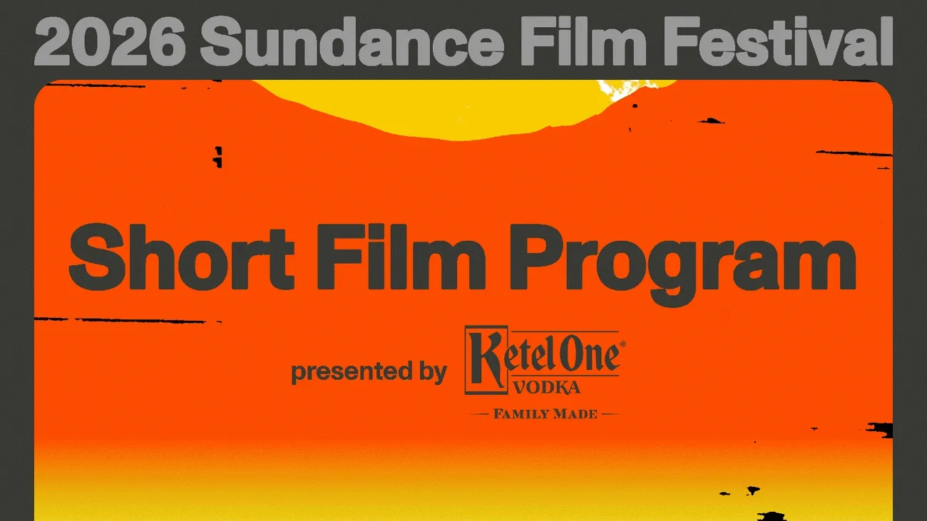 Graphic reading "Short Film Program presented by Ketel One" followed by rotating stills from the official 2026 Sundance Film Festival Program.