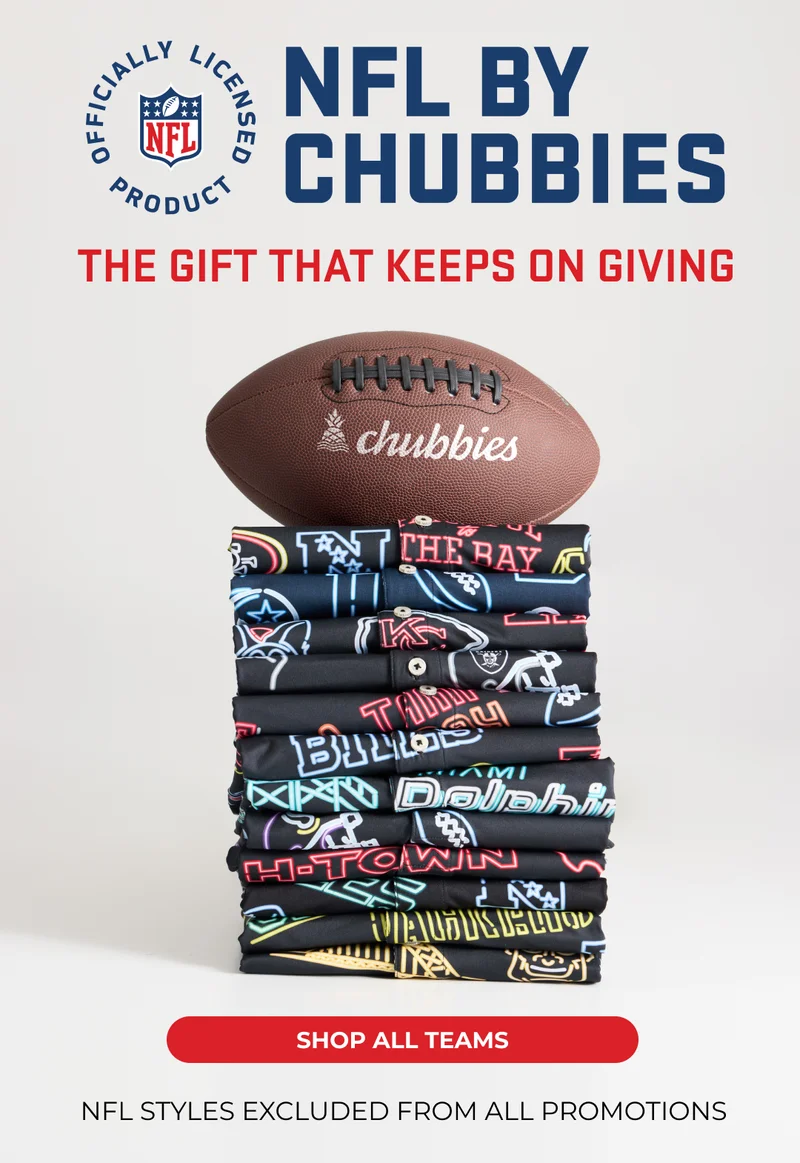 NFL X CHUBBIES: The Gift That Keeps On Giving