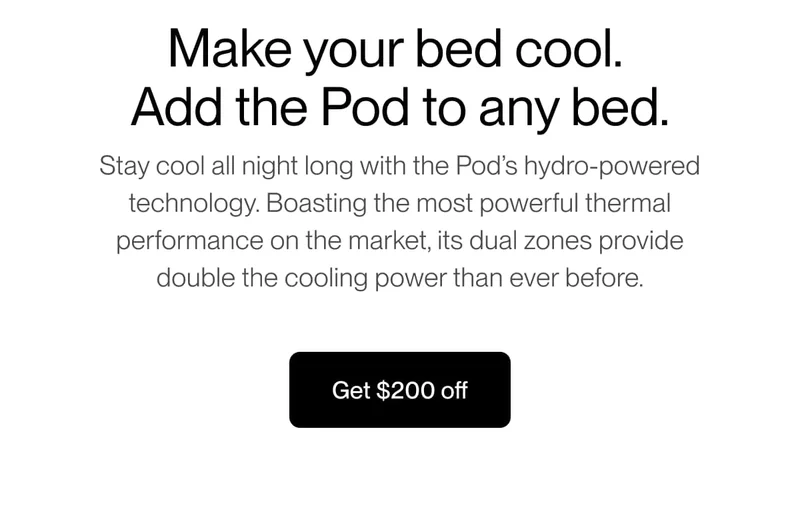 Make your bed cool. Add the Pod to any bed.
