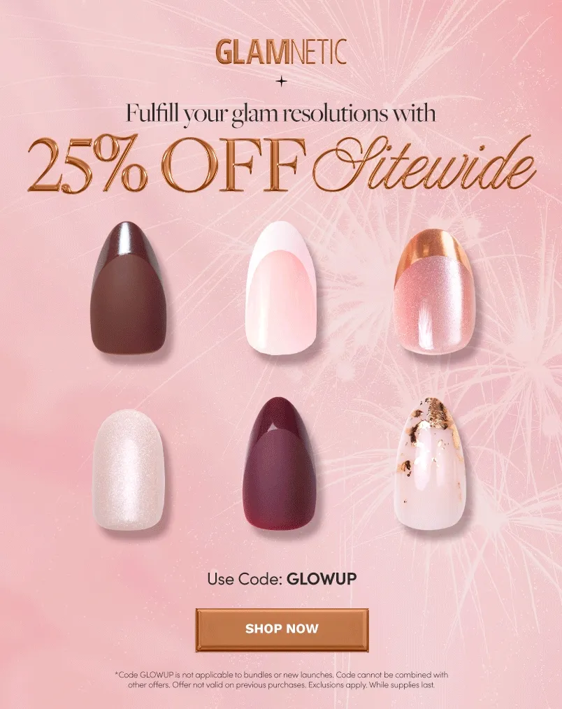 Shop 25% off all nails with the code GLOWUP