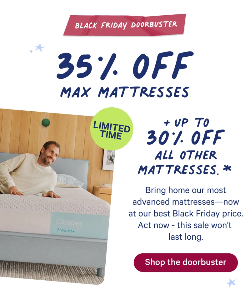 Black Friday Doorbuster: 35% off max mattresses