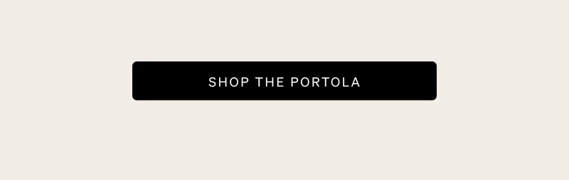 Shop Portola Collection