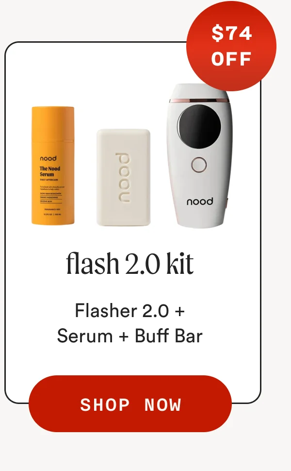 $74 OFF flash 2.0 kit Flasher 2.0 + Serum + Buff Bar SHOP NOW
