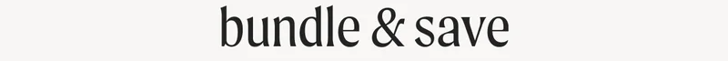 Bundle & save