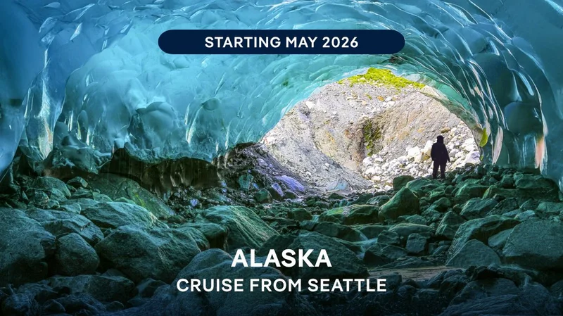 Alaska – Cruise From Seattle, Starting May 2026 – Click to View Cruises & Book Now
