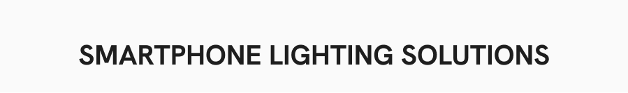 Smartphone Lighting Solutions