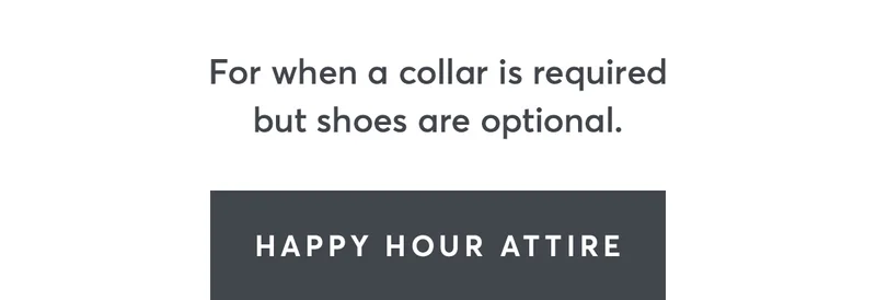 Happy Hour Attire