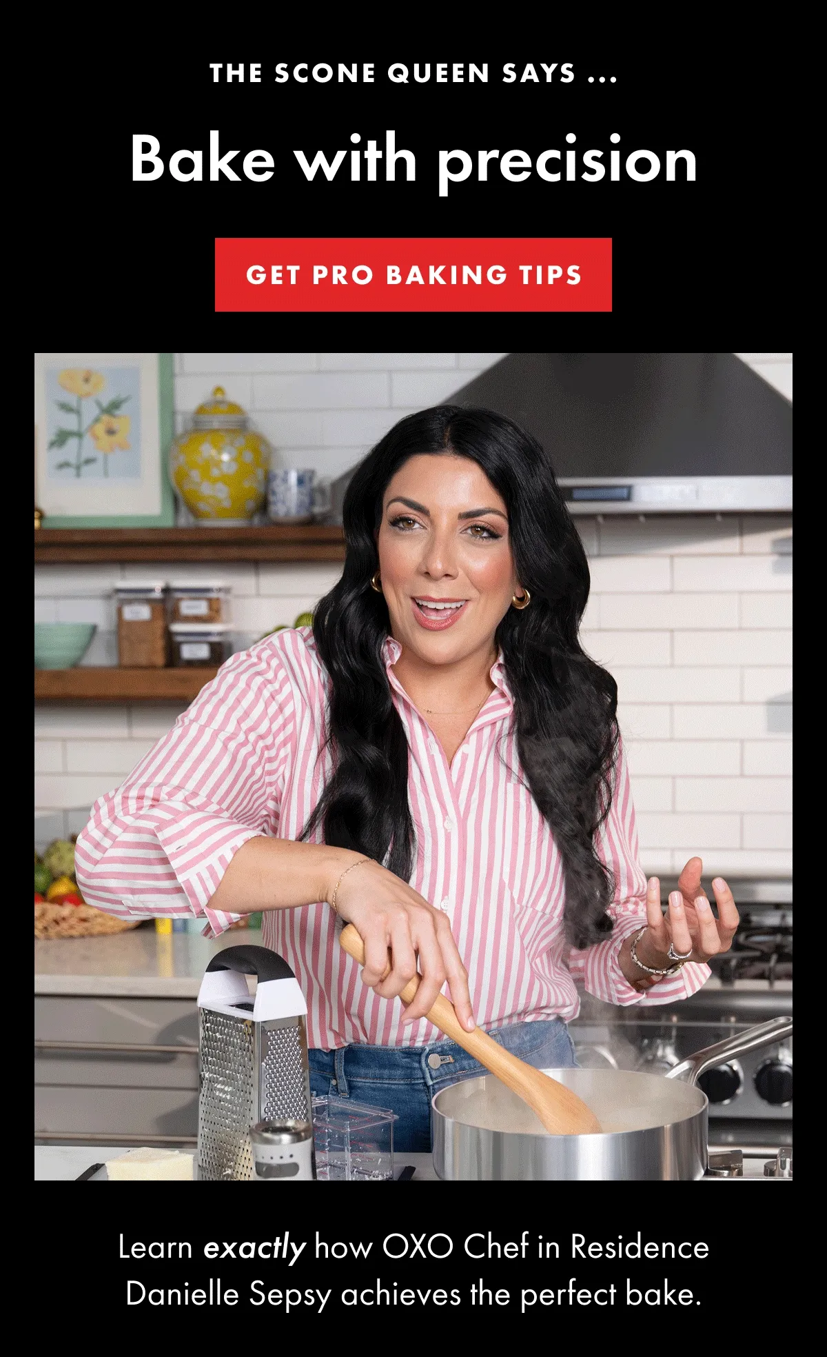 THE SCONE QUEEN SAYS ... Bake with precision. | GET PRO BAKING TIPS