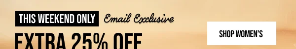 Extra 25% off Shop Women's
