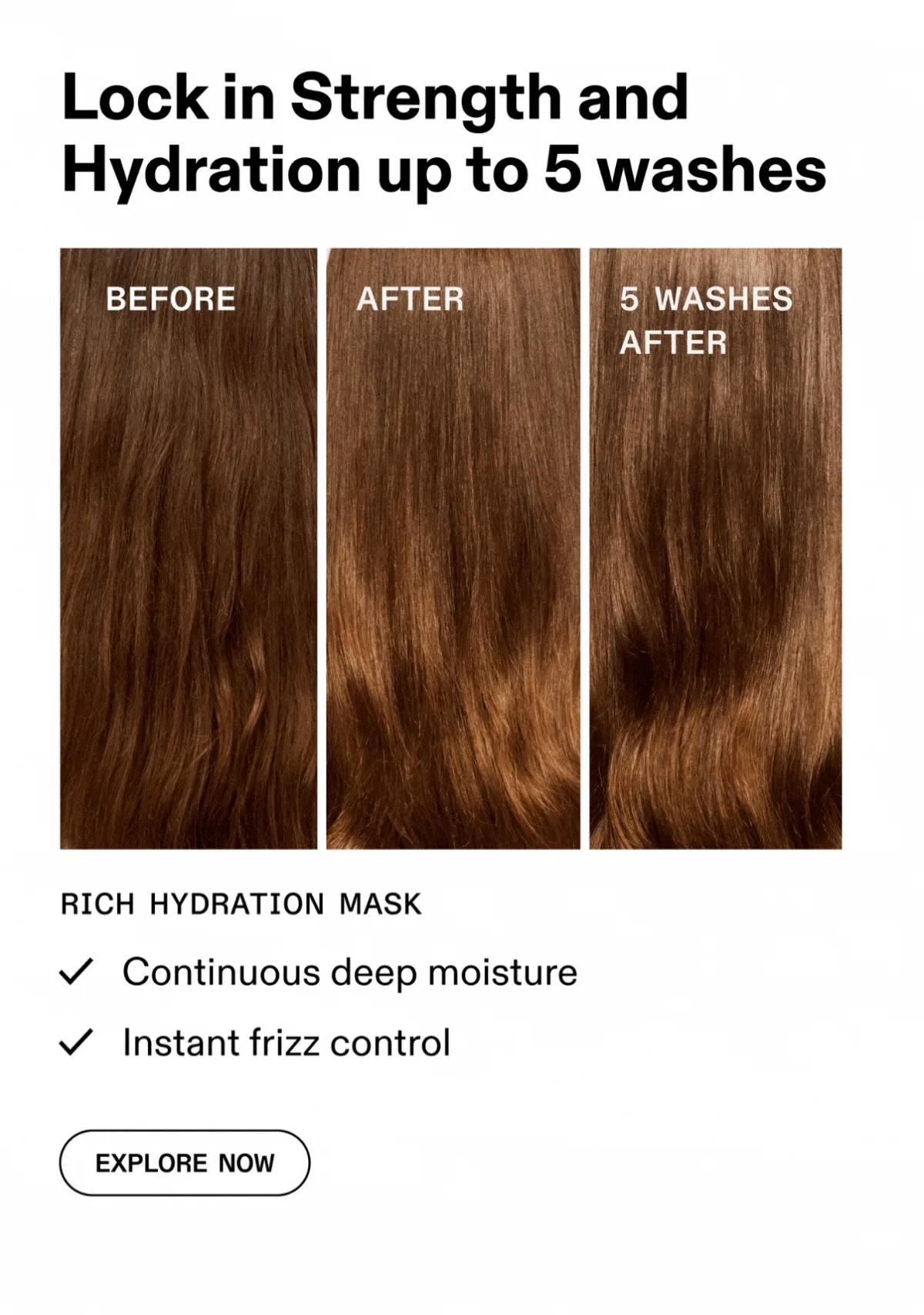 Lock in Strength and Hydration up to 5 washes | Explore Now