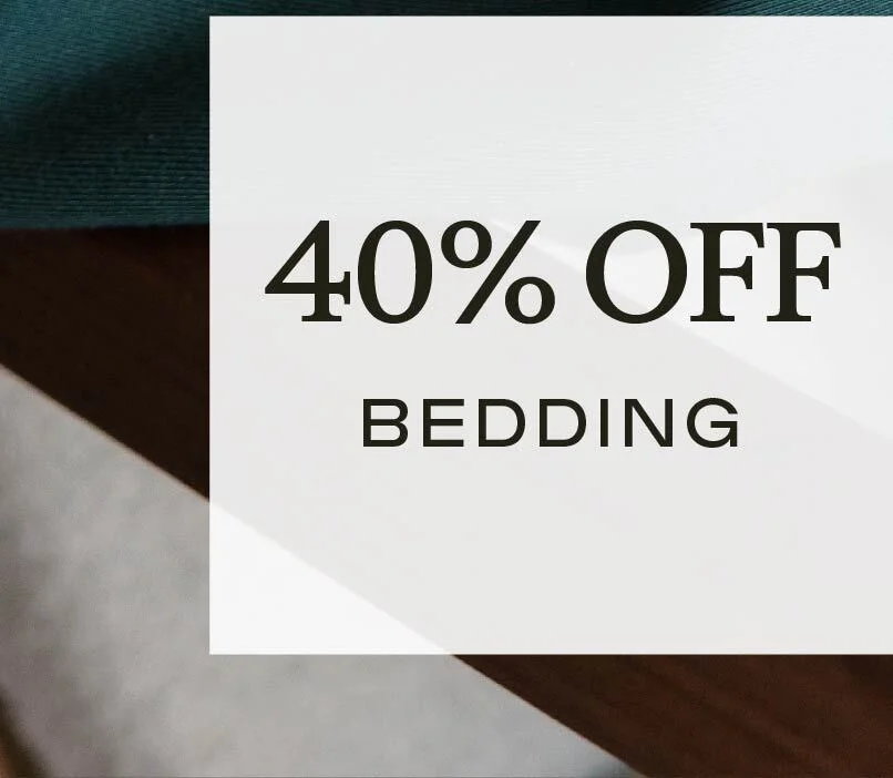 40% Off Bedding - Shop Now