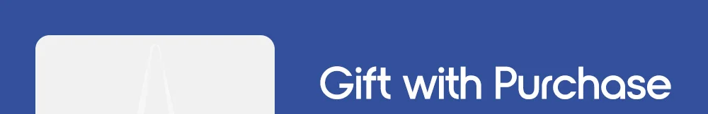 Gift with Purchase