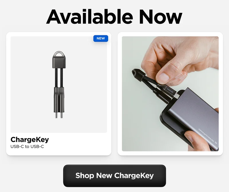 ChargeKey is available now. USB-C to USB-C. ChargeKey packs 240W of power and 10Gbps data transfer speeds—the fastest supported by iPhone 15 Pro and iPhone 16 Pro—into a tiny cable that fits seamlessly on your keychain.