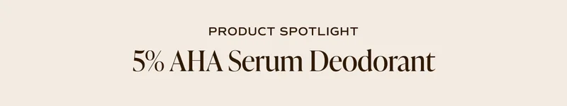 Driftwood 5% AHA Serum Deo
