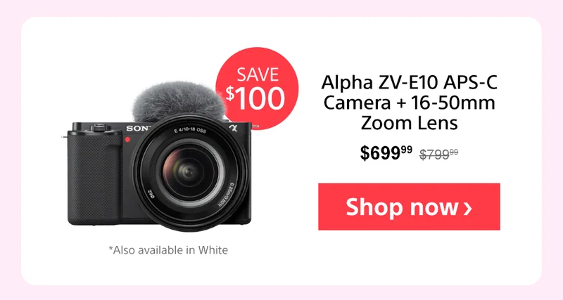 Save $100: Alpha ZV-E10 APS-C Interchangeable Lens Vlog Camera & Lens Kit