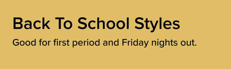 Back To School Styles