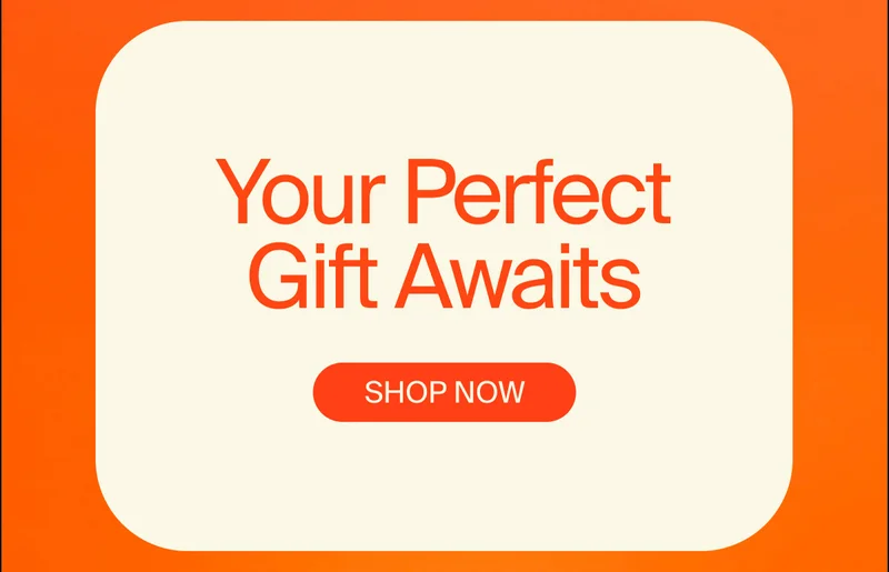 Your Perfect Gift Awaits