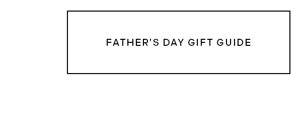 [Father's Day Gift Guide]
