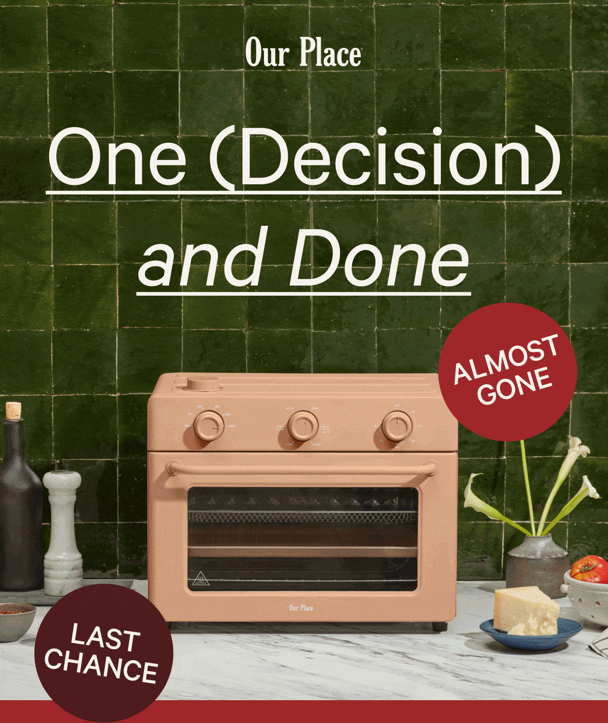 Our Place | One (Decision) and Done