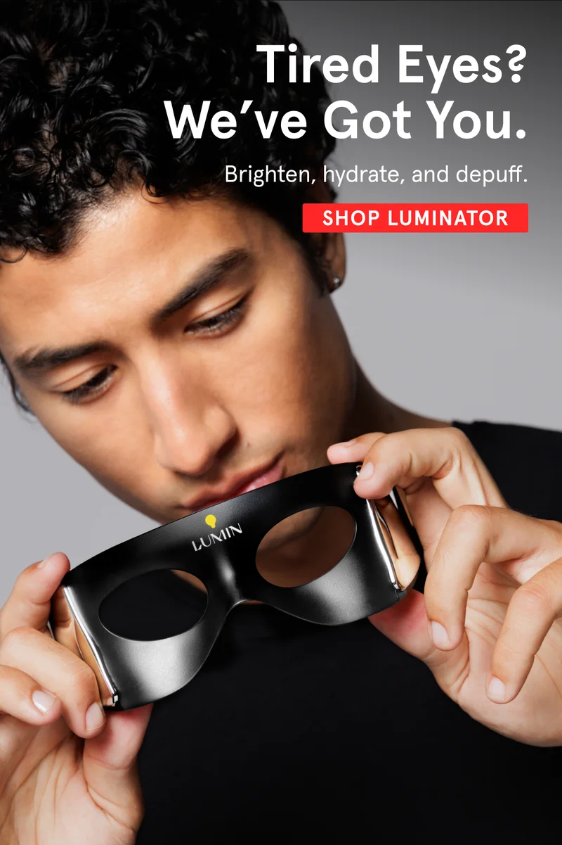 Tired Eyes? We've Got You. Shop Luminator.