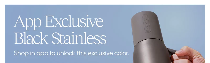 App Exclusive Black Stainless. Shop in app to unlock this exclusive color.