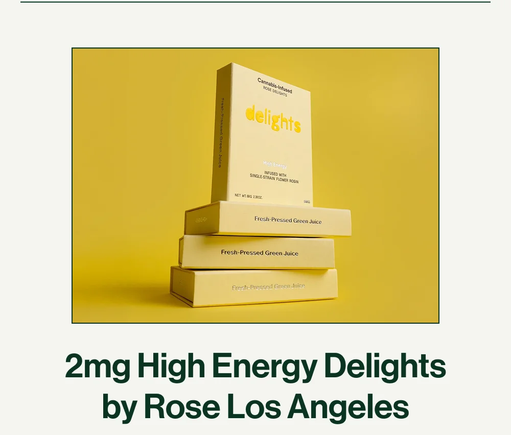 2mg High Energy Delights by Rose Los Angeles