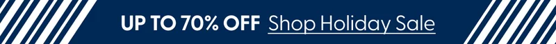 up to 70% off Shop Holiday Sale