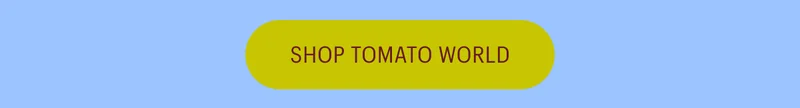 Shop Tomato World