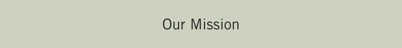 Our Mission
