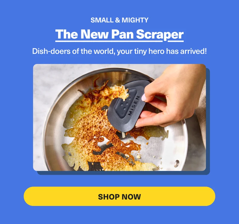 The new, small & mighty pan scraper
