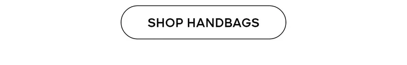 SHOP HANDBAGS