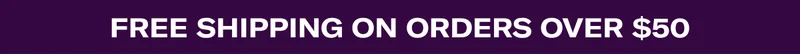 Free Shipping on Orders over $50