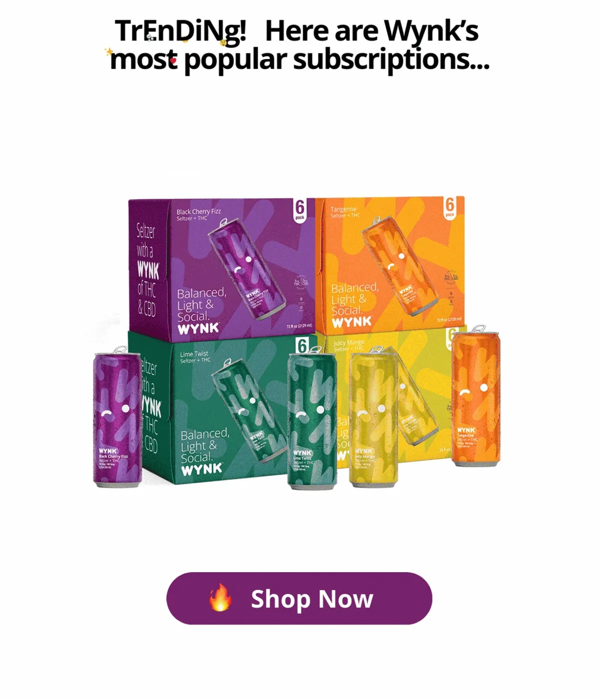 Here are Wynk's most popular subscriptions... [Shop Now]