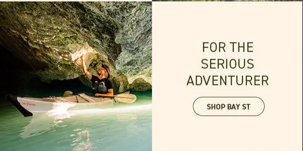 For the Ultimate Adventurer: Shop BAY ST