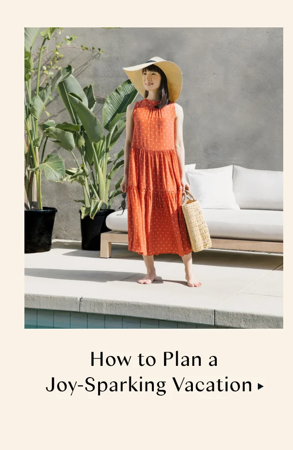 How to Plan a Joy-Sparking Vacation