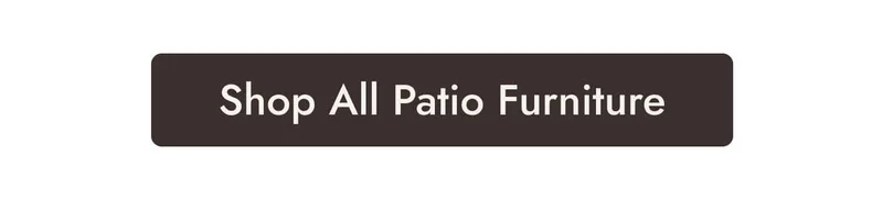 Shop All Patio Furniture