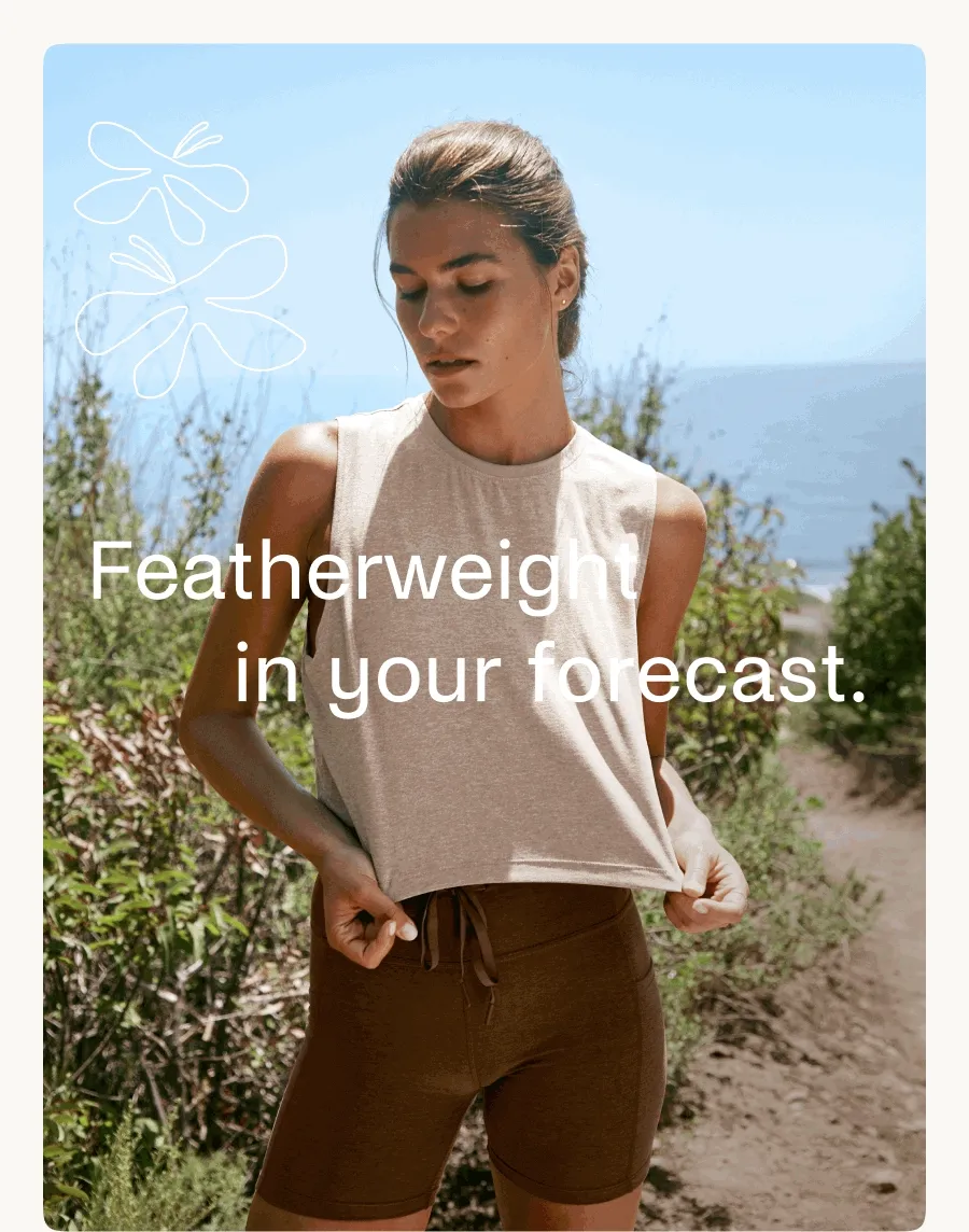 Featherweight in your forecast.